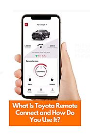 What Is Toyota Remote Connect and How Do You Use It? | Toyota of Orange