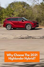 Why Choose The 2021 Highlander Hybrid? | Toyota of Orange