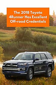 The 2018 Toyota 4Runner Has Excellent Off-road Credentials | Toyota of Orange