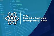 Reasons Why ReactJS is Racing up the Popularity Charts