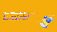 The Best Amazon Product Review Analysis Services: The Ultimate Guide 2021 | Commerce.AI