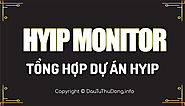 HYIP Monitor - Tổng hợp dự án đầu tư HYIP an toàn