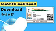 Masked Aadhaar Meaning In Hindi | Download Mask Aadhaar - TechKari