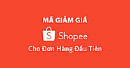 Mã giảm giá Shopee cho đơn hàng đầu tiên và khách hàng mới