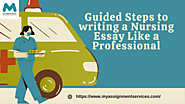 Guided Steps to writing a Nursing Essay Like a Professional