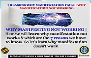 7 REASONS WHY MANIFESTATION FAILS | WHY MANIFESTATION NOT WORKING