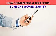 BEST 5 STEPS HOW TO MANIFEST A TEXT FROM SOMEONE 100% INSTANTLY