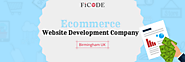Custom Ecommerce Website Development Company in Birmingham UK