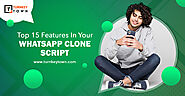 Top 15 Features In Your WhatsApp Clone Script