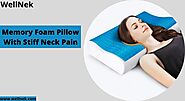 Did Memory Foam Pillow Use to Sleep With Stiff Neck Pain?