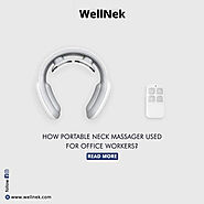 How Portable Neck Massager Used For Office Workers?