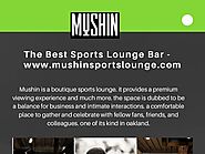 The Best Sports Lounge Bar - www.mushinsportslounge.com