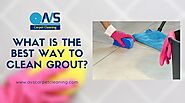 Know What Is The Best Way To Clean Grout | AVS Carpet Cleaning
