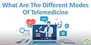What Are The 3 Different Modes of Telemedicine?
