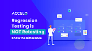 What is Regression Testing? How is it different from Retesting? | ACCELQ