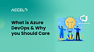 What is Azure DevOps and Why you Should Care | ACCELQ