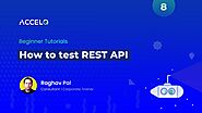 ACCELQ Beginner Tutorial 8 | How to test REST API