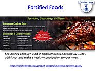 Glazes, Seasonings, & Sprinkles - Fortified Foods
