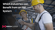 Top 10 Industries That Need ERP System for Resource Management