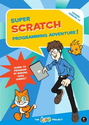 Super Scratch Programming Adventure!: Learn to Program By Making Cool Games: The LEAD Project: 9781593274092: Amazon....