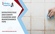 Effective Tips For Tile and Grout Cleaning And Maintenance