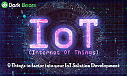 9 things to factor into your IoT solution development