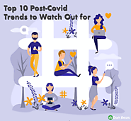 Top 10 Post-Covid Trends to Watch Out for in 2021 - Blogs