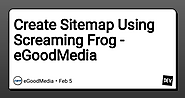 Create Sitemap Using Screaming Frog - eGoodMedia