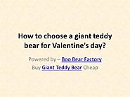 How to Choose a Giant Teddy Bear for Valentine |authorSTREAM