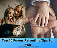 Top 10 Power Parenting Tips For You