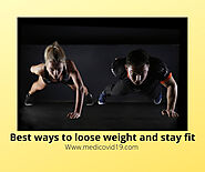 8 Best Ways To Loose Weight For You