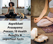 Kapalbhati Pranayama Process,10 Health Benefits & Important Facts