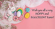 Wish you all a very HOPPY and EGGCELLENT Easter!