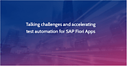 Talking challenges and accelerating test automation for SAP Fiori Apps – OpKey Blog