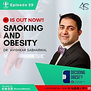 Episode 59: Smoking And Obesity | Decoding Obesity Podcast