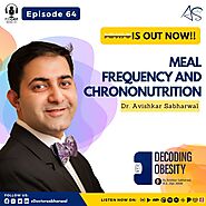 Episode 64: Meal Frequency And Chrononutrition