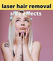 Laser Hair Removal Side Effects (top #7 side effects)