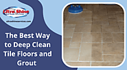 The Best Way to Deep Clean Tile Floors and Grout | Riverside