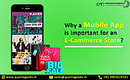 Why a mobile app is important for an E-Commerce Store?