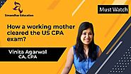 How a working mother cleared the US CPA exam? | Simandhar CPA Alumni | Vinita Agarwal US CPA