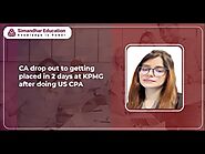 CA drop out to getting placed in 2 days at KPMG after doing US CPA | CPA Alumni Shivani | Simandhar