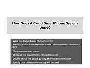 How Does A Cloud Based Phone System Work? by andrewlopes602 - Issuu