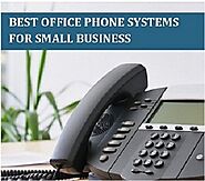 Two Top Kinds of Office Phone Systems