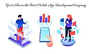 10 Tips to Choose the Best Mobile App Development Company in Saudi Arabia | by Kumarkalyann | Jan, 2021 | Medium