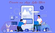 How can I Create an App Like Uber? | by Kumarkalyann | Jan, 2021 | Medium