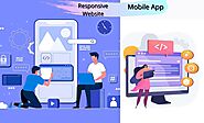 Which one do you need? Mobile App or a Responsive Website. | by Kumarkalyann | Technology_Trendz | Mar, 2021 | Medium