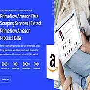 PrimeNow.Amazon Data Scraping Services | Extract PrimeNow.Amazon Product Data