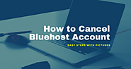 How To Cancel Bluehost (Easy Steps With Pictures)