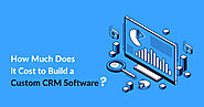 Cost to Develop Custom CRM Software