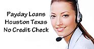 Payday Loans Houston Texas - No Credit Check | GetFastCashUS